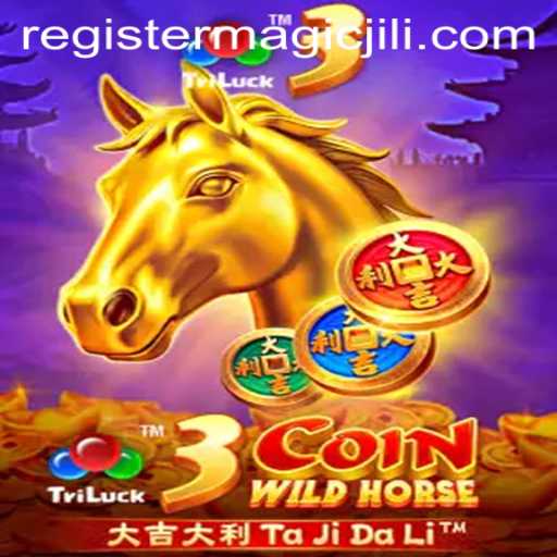 Exploring the Thrilling World of 3CoinWildHorse and MAGICJILI