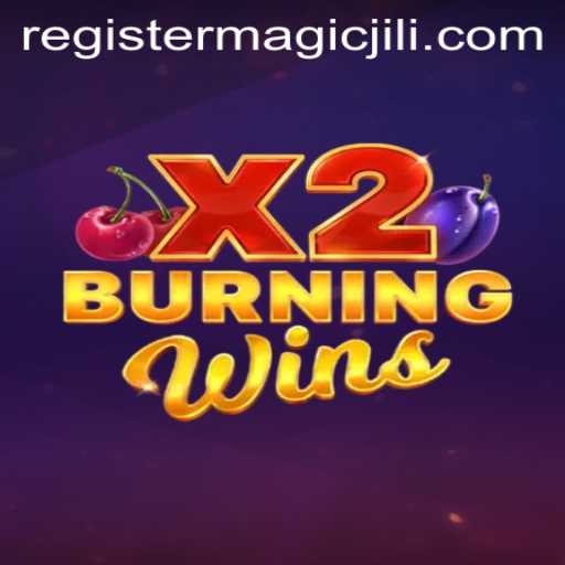 Discover the Magic of BurningWinsX2: A Thrilling Adventure Awaits